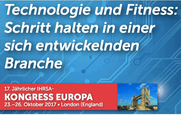 17. IHRSA Kongress Europa in London 23.-26.10.!