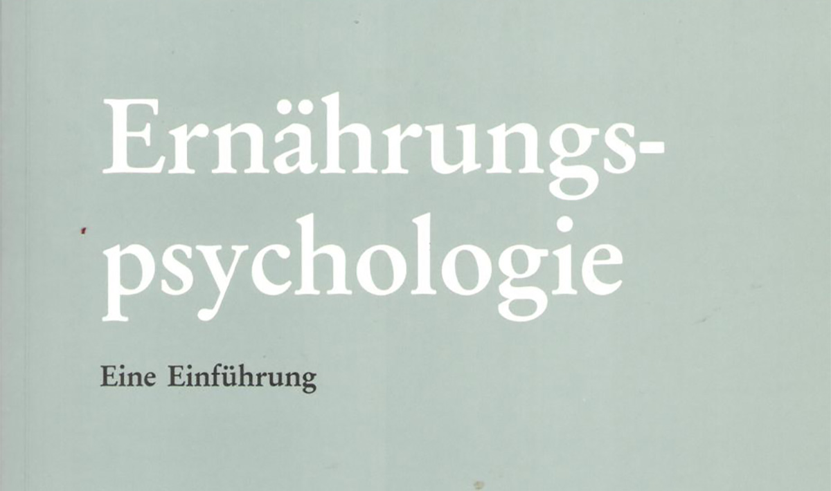 „Ernährungspsychologie – eine Einführung“ von Volker Pudel und Joachim Westenhöfer