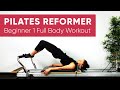 Pilates Workout | Reformer | Full Body 45 min | Beginner 1